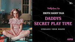 Daddy Talk: Daddys special dirty playtime fucked my sissy ass Thumb