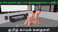 Tamil audio sex story - Unga mulai super ah irukkumma Pakuthi 4 - Animated cartoon 3d porn video of  Thumb