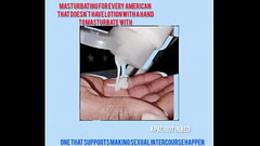 Masturbating for every American That doesn&#039_t have lotion with a hand To masturbate with (patrio Thumb