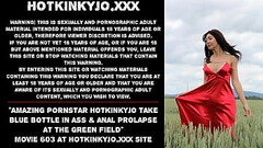 Amazing pornstar Hotkinkyjo take blue bottle in ass &amp_ anal prolapse at the green field Thumb